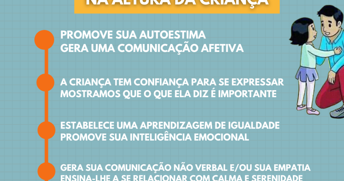 Benefícios de ajoelhar e se colocar na altura da vista da criança na hora da comunicação, saiba como esse gesto simples faz toda a diferença.